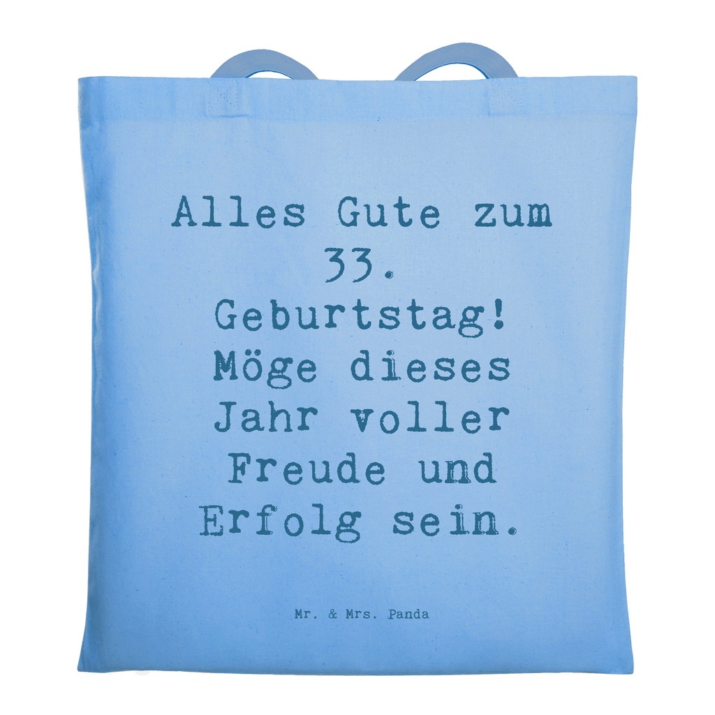 Tragetasche Spruch 33. Geburtstag Beuteltasche, Beutel, Einkaufstasche, Jutebeutel, Stoffbeutel, Tasche, Shopper, Umhängetasche, Strandtasche, Schultertasche, Stofftasche, Tragetasche, Badetasche, Jutetasche, Einkaufstüte, Laptoptasche, Geburtstag, Geburtstagsgeschenk, Geschenk