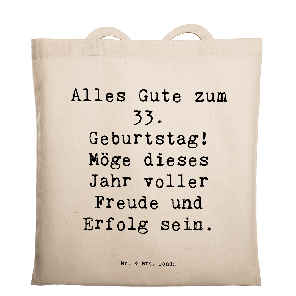 Tragetasche Spruch 33. Geburtstag Beuteltasche, Beutel, Einkaufstasche, Jutebeutel, Stoffbeutel, Tasche, Shopper, Umhängetasche, Strandtasche, Schultertasche, Stofftasche, Tragetasche, Badetasche, Jutetasche, Einkaufstüte, Laptoptasche, Geburtstag, Geburtstagsgeschenk, Geschenk