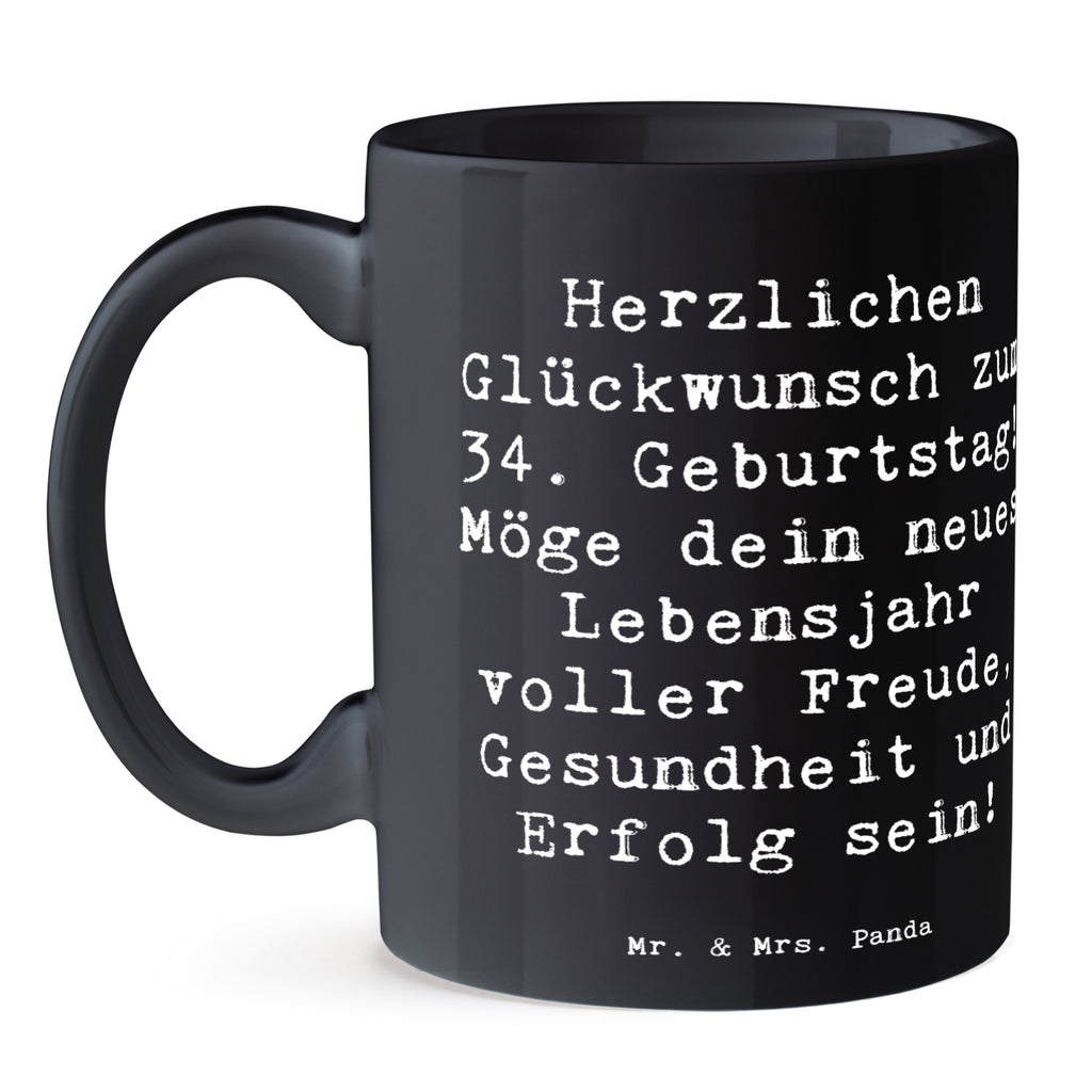 Tasse Spruch 34. Geburtstag Tasse, Kaffeetasse, Teetasse, Becher, Kaffeebecher, Teebecher, Keramiktasse, Porzellantasse, Büro Tasse, Geschenk Tasse, Tasse Sprüche, Tasse Motive, Kaffeetassen, Tasse bedrucken, Designer Tasse, Cappuccino Tassen, Schöne Teetassen, Geburtstag, Geburtstagsgeschenk, Geschenk