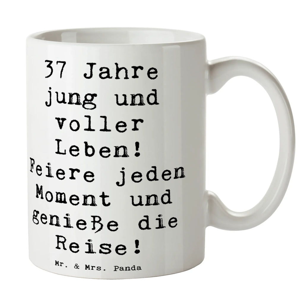 Tasse Spruch 37. Geburtstag Lebensfreude Tasse, Kaffeetasse, Teetasse, Becher, Kaffeebecher, Teebecher, Keramiktasse, Porzellantasse, Büro Tasse, Geschenk Tasse, Tasse Sprüche, Tasse Motive, Kaffeetassen, Tasse bedrucken, Designer Tasse, Cappuccino Tassen, Schöne Teetassen, Geburtstag, Geburtstagsgeschenk, Geschenk