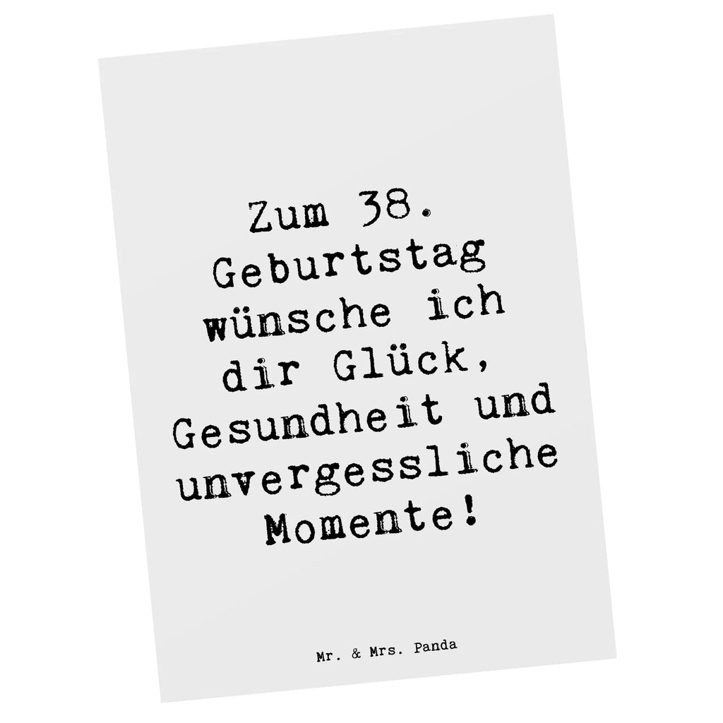 Postkarte Spruch 38. Geburtstag Postkarte, Karte, Geschenkkarte, Grußkarte, Einladung, Ansichtskarte, Geburtstagskarte, Einladungskarte, Dankeskarte, Ansichtskarten, Einladung Geburtstag, Einladungskarten Geburtstag, Geburtstag, Geburtstagsgeschenk, Geschenk