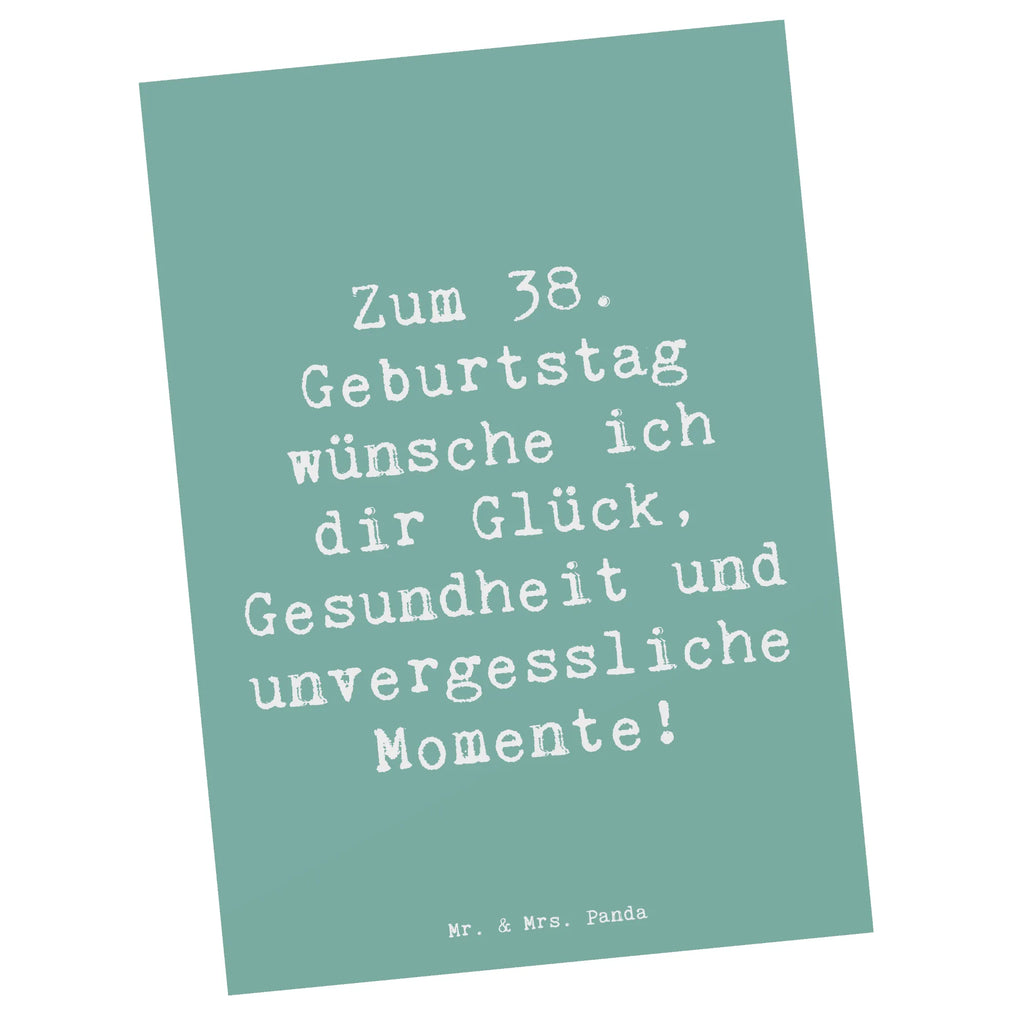 Postkarte Spruch 38. Geburtstag Postkarte, Karte, Geschenkkarte, Grußkarte, Einladung, Ansichtskarte, Geburtstagskarte, Einladungskarte, Dankeskarte, Ansichtskarten, Einladung Geburtstag, Einladungskarten Geburtstag, Geburtstag, Geburtstagsgeschenk, Geschenk