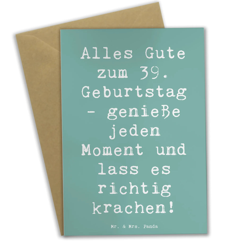 Grußkarte Spruch 39. Geburtstag Freude Grußkarte, Klappkarte, Einladungskarte, Glückwunschkarte, Hochzeitskarte, Geburtstagskarte, Karte, Ansichtskarten, Geburtstag, Geburtstagsgeschenk, Geschenk