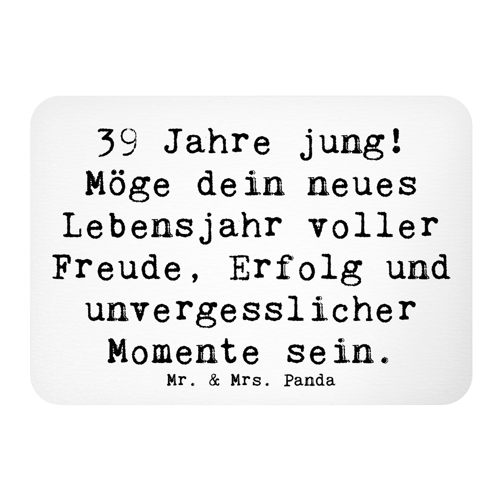 Magnet Spruch 39. Geburtstag Freude Kühlschrankmagnet, Pinnwandmagnet, Souvenir Magnet, Motivmagnete, Dekomagnet, Whiteboard Magnet, Notiz Magnet, Kühlschrank Dekoration, Geburtstag, Geburtstagsgeschenk, Geschenk