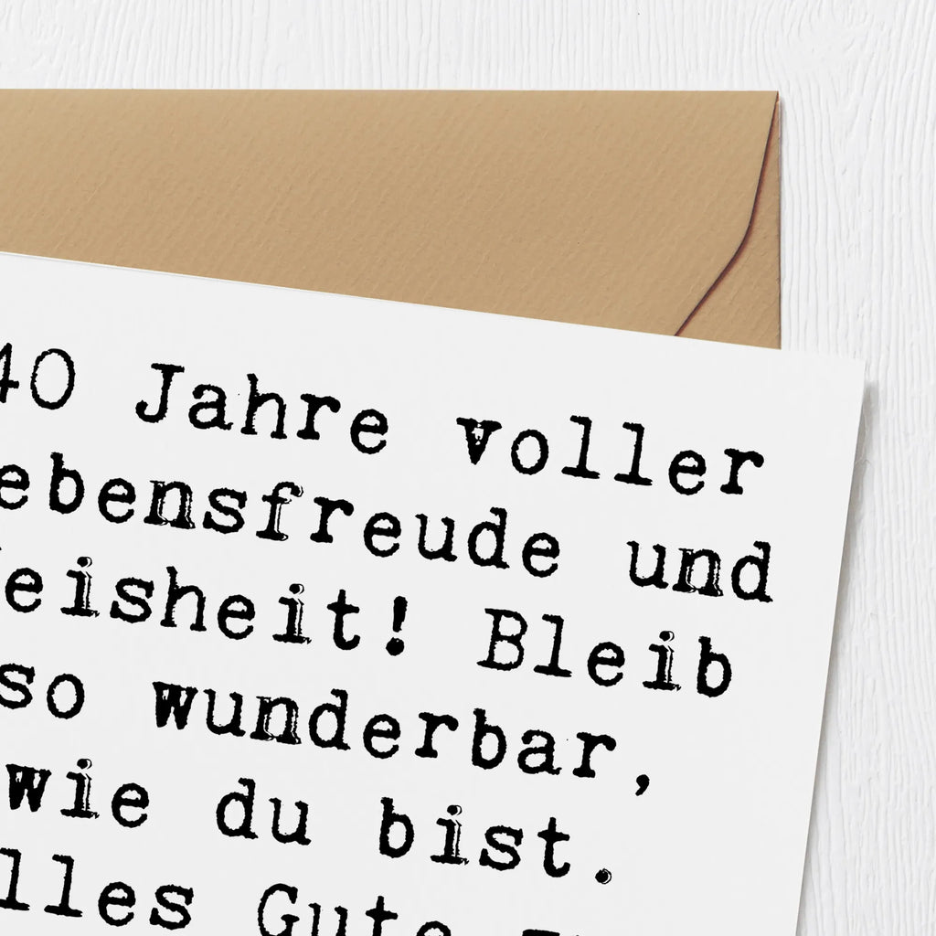 Deluxe Card Saying 40 Jahre voller Lebensfreude und Weisheit! Bleib so wunderbar, wie du bist. Alles Gute zum Geburtstag! Karte, Grußkarte, Klappkarte, Einladungskarte, Glückwunschkarte, Hochzeitskarte, Geburtstagskarte, Hochwertige Grußkarte, Hochwertige Klappkarte, Geburtstag, Geburtstagsgeschenk, Geschenk