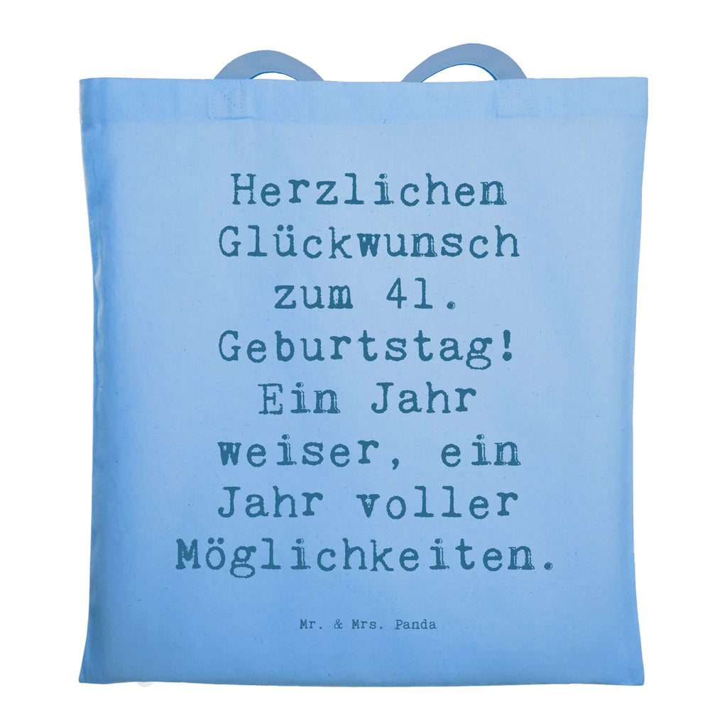 Tragetasche Spruch 41. Geburtstag Weisheit Beuteltasche, Beutel, Einkaufstasche, Jutebeutel, Stoffbeutel, Tasche, Shopper, Umhängetasche, Strandtasche, Schultertasche, Stofftasche, Tragetasche, Badetasche, Jutetasche, Einkaufstüte, Laptoptasche, Geburtstag, Geburtstagsgeschenk, Geschenk