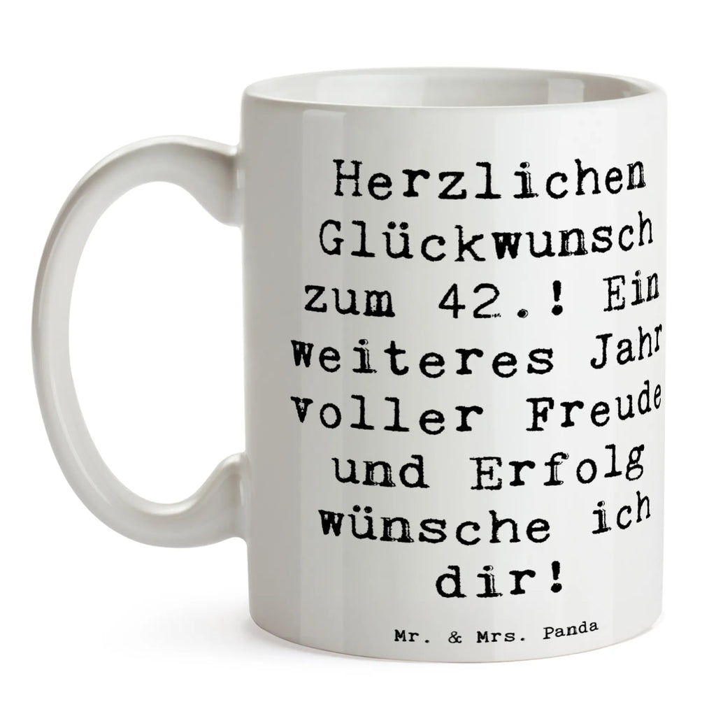 Tasse Spruch 42. Geburtstag Tasse, Kaffeetasse, Teetasse, Becher, Kaffeebecher, Teebecher, Keramiktasse, Porzellantasse, Büro Tasse, Geschenk Tasse, Tasse Sprüche, Tasse Motive, Kaffeetassen, Tasse bedrucken, Designer Tasse, Cappuccino Tassen, Schöne Teetassen, Geburtstag, Geburtstagsgeschenk, Geschenk