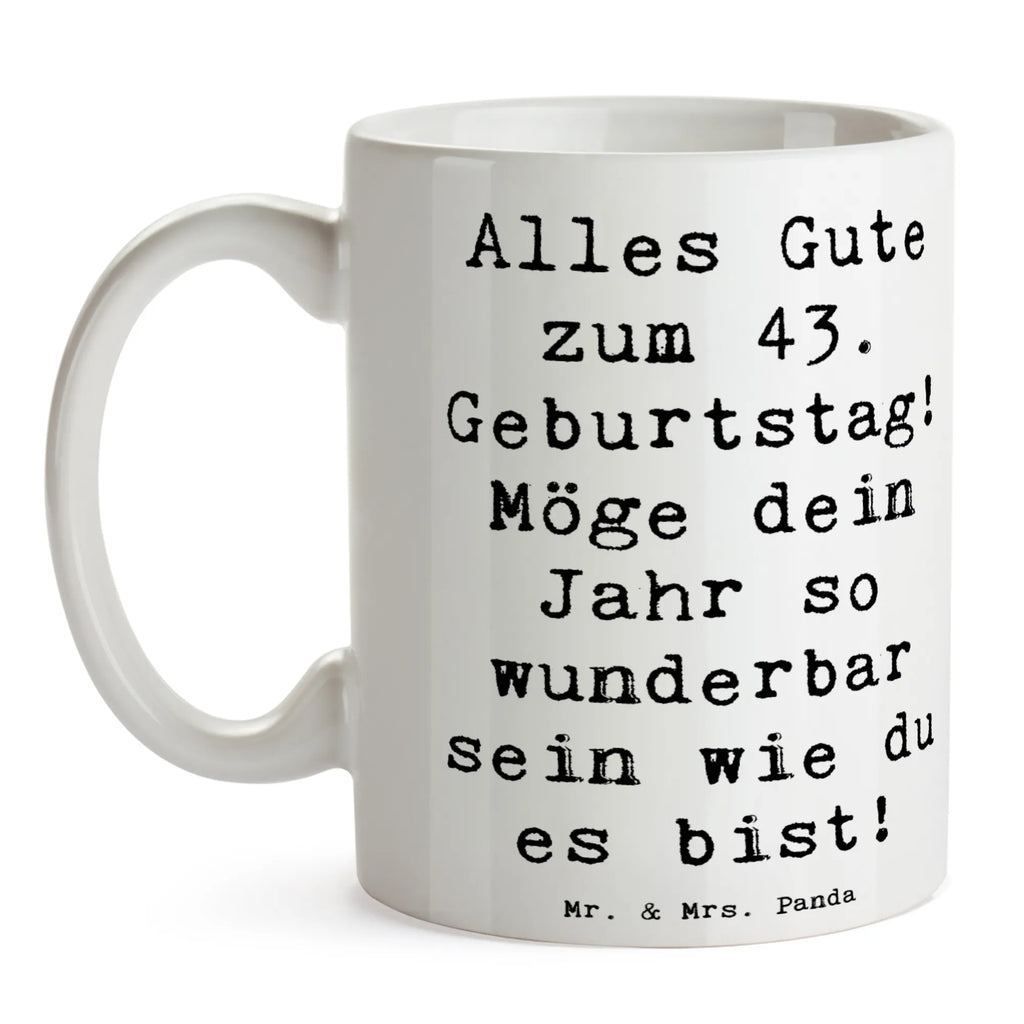 Tasse Spruch 43. Geburtstag Tasse, Kaffeetasse, Teetasse, Becher, Kaffeebecher, Teebecher, Keramiktasse, Porzellantasse, Büro Tasse, Geschenk Tasse, Tasse Sprüche, Tasse Motive, Kaffeetassen, Tasse bedrucken, Designer Tasse, Cappuccino Tassen, Schöne Teetassen, Geburtstag, Geburtstagsgeschenk, Geschenk