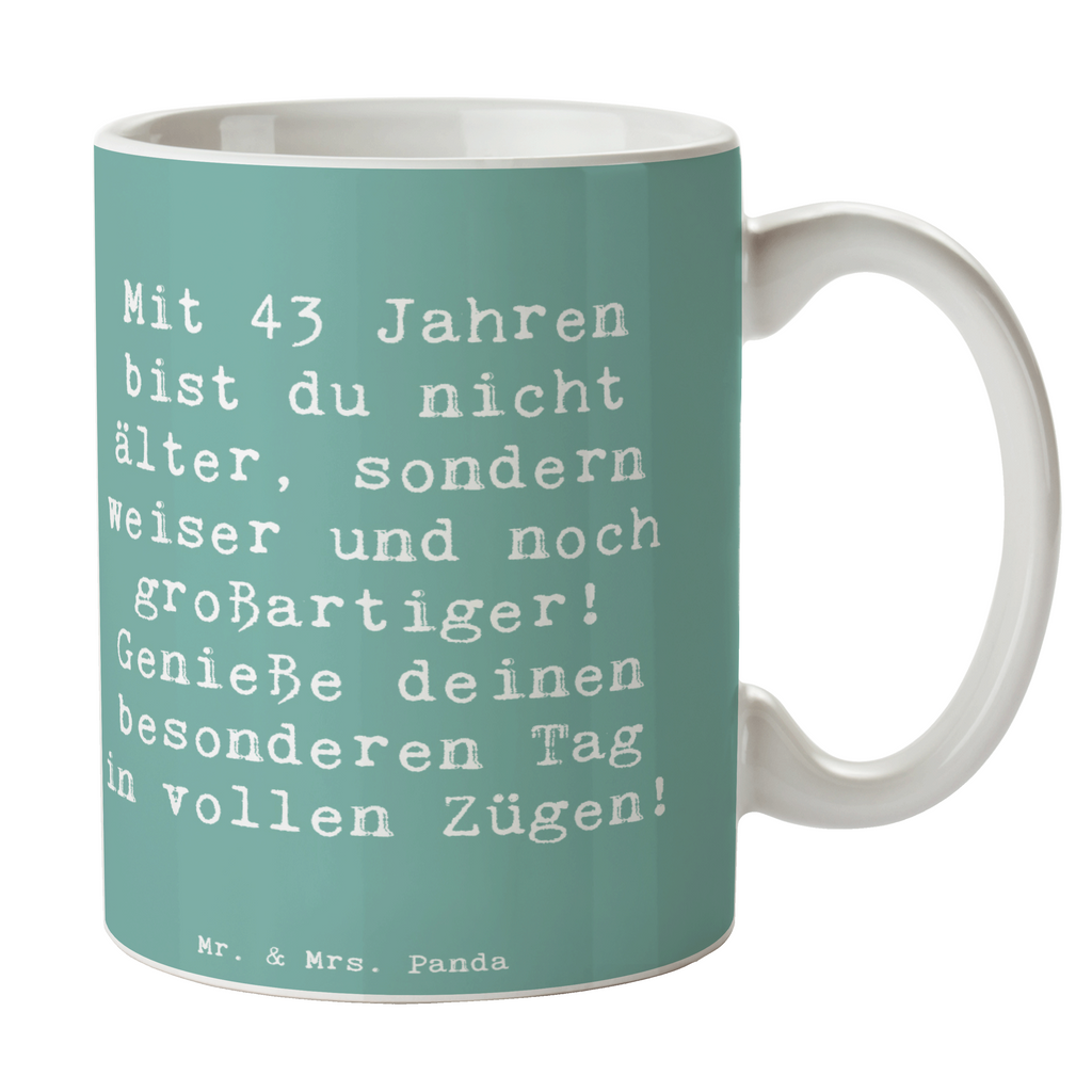 Tasse Spruch 43. Geburtstag Weisheit Tasse, Kaffeetasse, Teetasse, Becher, Kaffeebecher, Teebecher, Keramiktasse, Porzellantasse, Büro Tasse, Geschenk Tasse, Tasse Sprüche, Tasse Motive, Kaffeetassen, Tasse bedrucken, Designer Tasse, Cappuccino Tassen, Schöne Teetassen, Geburtstag, Geburtstagsgeschenk, Geschenk