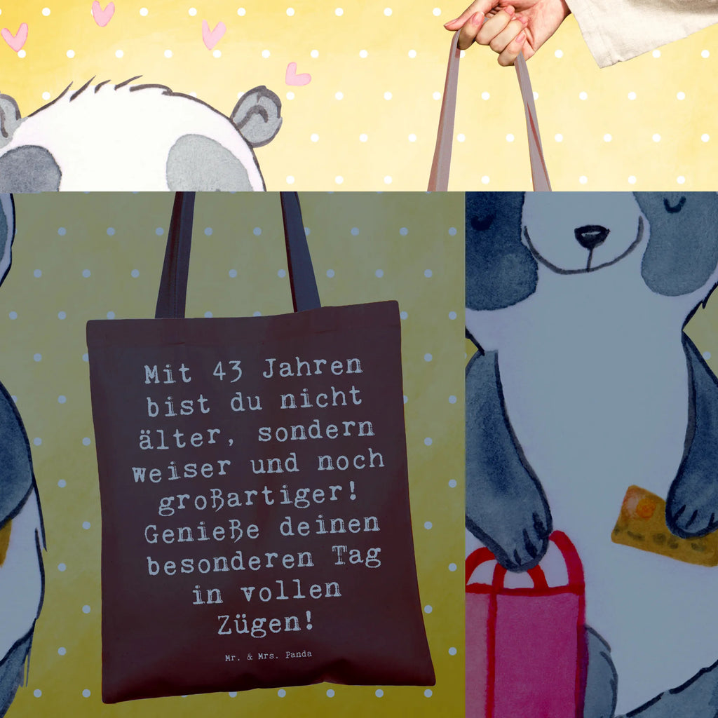 Tragetasche Spruch 43. Geburtstag Weisheit Beuteltasche, Beutel, Einkaufstasche, Jutebeutel, Stoffbeutel, Tasche, Shopper, Umhängetasche, Strandtasche, Schultertasche, Stofftasche, Tragetasche, Badetasche, Jutetasche, Einkaufstüte, Laptoptasche, Geburtstag, Geburtstagsgeschenk, Geschenk