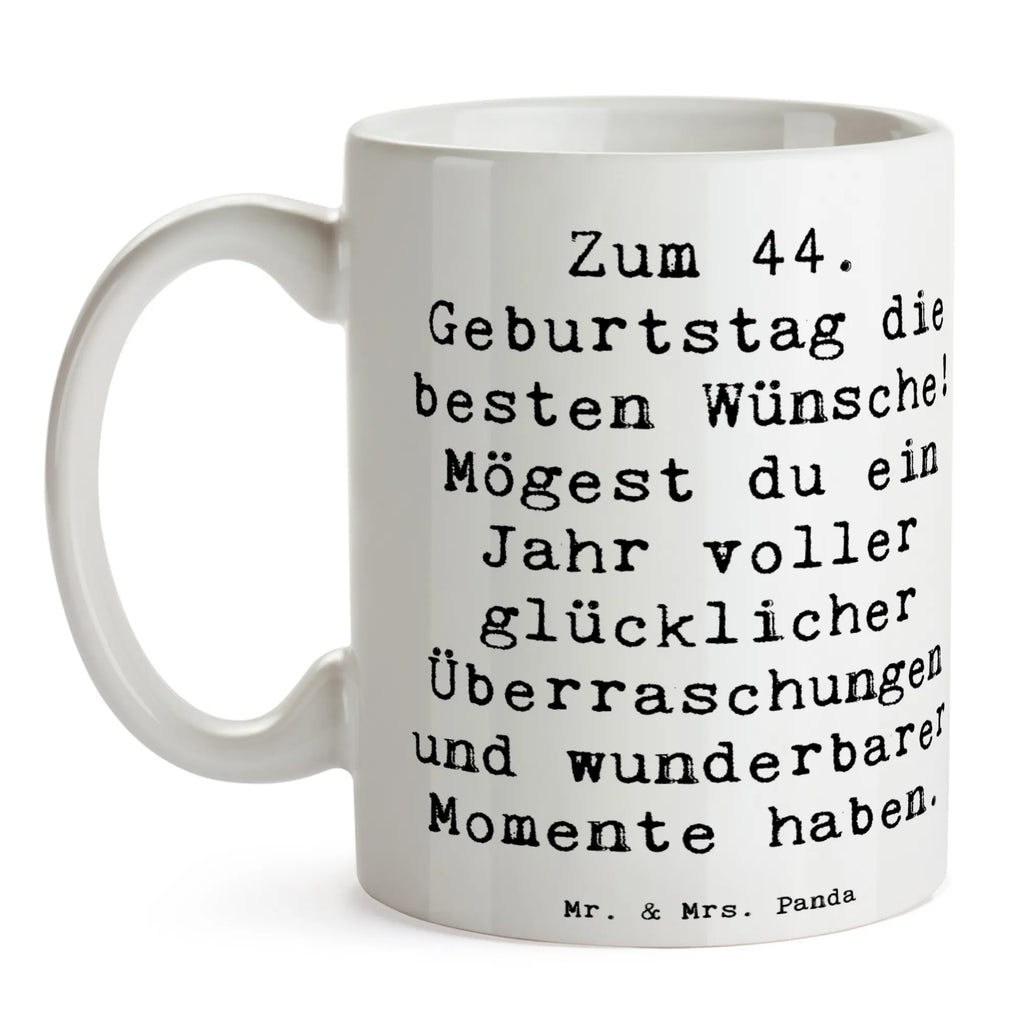 Tasse Spruch 44. Geburtstag Glückwünsche Tasse, Kaffeetasse, Teetasse, Becher, Kaffeebecher, Teebecher, Keramiktasse, Porzellantasse, Büro Tasse, Geschenk Tasse, Tasse Sprüche, Tasse Motive, Kaffeetassen, Tasse bedrucken, Designer Tasse, Cappuccino Tassen, Schöne Teetassen, Geburtstag, Geburtstagsgeschenk, Geschenk