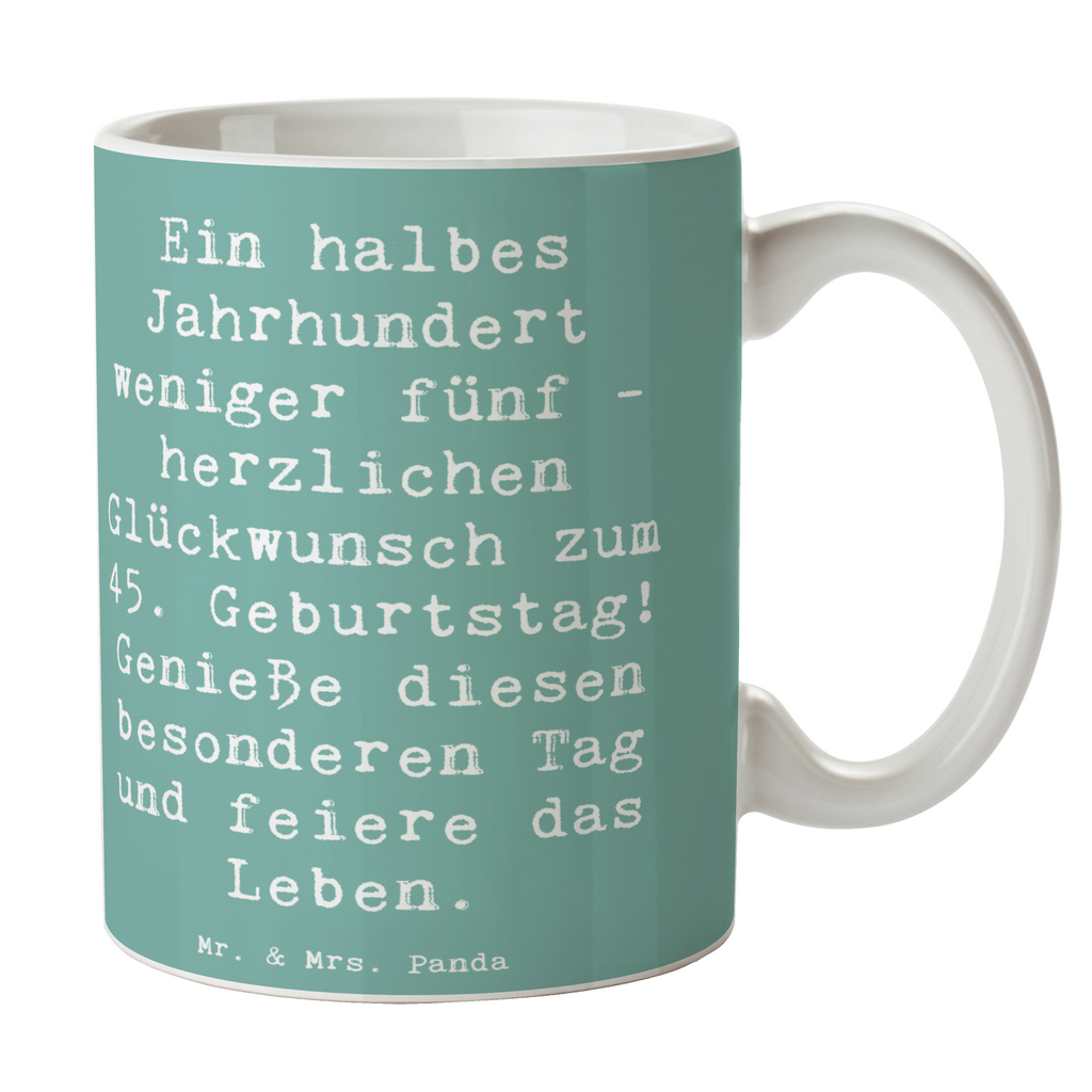 Tasse Spruch 45. Geburtstag Feier Tasse, Kaffeetasse, Teetasse, Becher, Kaffeebecher, Teebecher, Keramiktasse, Porzellantasse, Büro Tasse, Geschenk Tasse, Tasse Sprüche, Tasse Motive, Kaffeetassen, Tasse bedrucken, Designer Tasse, Cappuccino Tassen, Schöne Teetassen, Geburtstag, Geburtstagsgeschenk, Geschenk