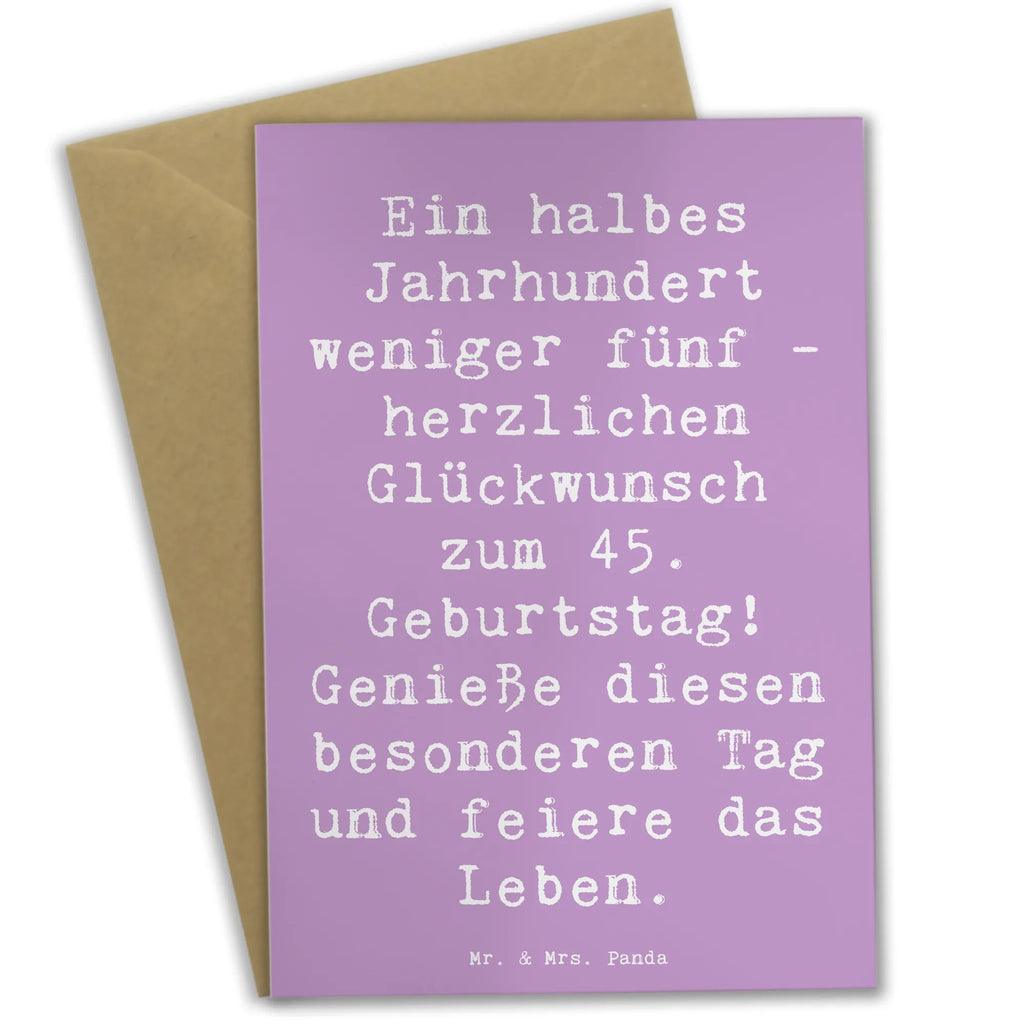 Grußkarte Spruch 45. Geburtstag Feier Grußkarte, Klappkarte, Einladungskarte, Glückwunschkarte, Hochzeitskarte, Geburtstagskarte, Karte, Ansichtskarten, Geburtstag, Geburtstagsgeschenk, Geschenk