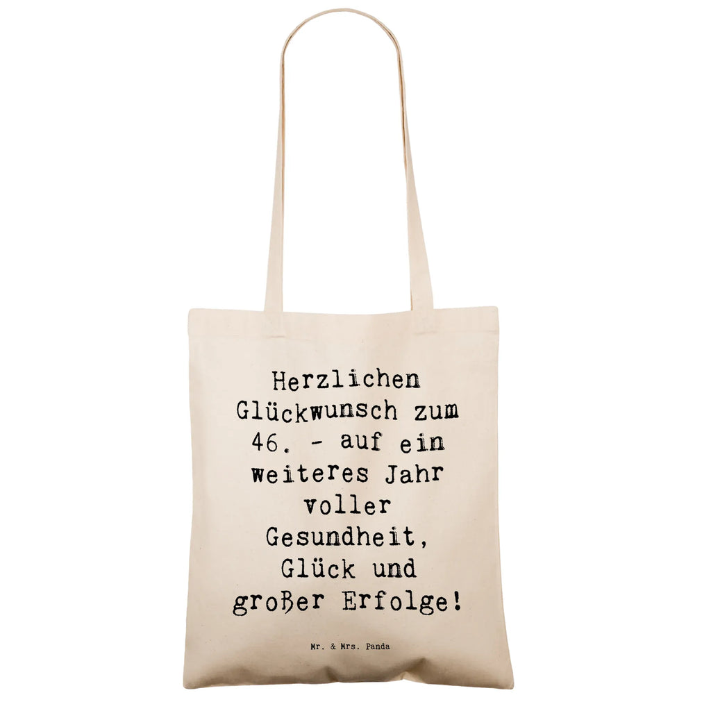 Tragetasche Spruch 46. Geburtstag Glückwünsche Beuteltasche, Beutel, Einkaufstasche, Jutebeutel, Stoffbeutel, Tasche, Shopper, Umhängetasche, Strandtasche, Schultertasche, Stofftasche, Tragetasche, Badetasche, Jutetasche, Einkaufstüte, Laptoptasche, Geburtstag, Geburtstagsgeschenk, Geschenk