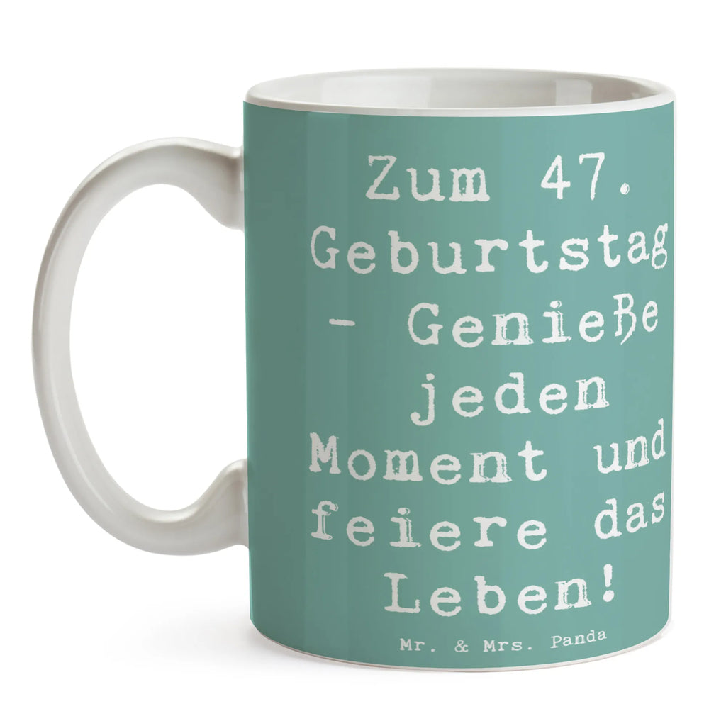 Tasse Spruch 47. Geburtstag Tasse, Kaffeetasse, Teetasse, Becher, Kaffeebecher, Teebecher, Keramiktasse, Porzellantasse, Büro Tasse, Geschenk Tasse, Tasse Sprüche, Tasse Motive, Kaffeetassen, Tasse bedrucken, Designer Tasse, Cappuccino Tassen, Schöne Teetassen, Geburtstag, Geburtstagsgeschenk, Geschenk