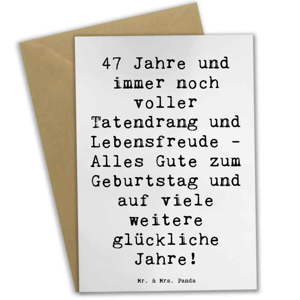 Grußkarte Spruch 47. Geburtstag Grußkarte, Klappkarte, Einladungskarte, Glückwunschkarte, Hochzeitskarte, Geburtstagskarte, Karte, Ansichtskarten, Geburtstag, Geburtstagsgeschenk, Geschenk