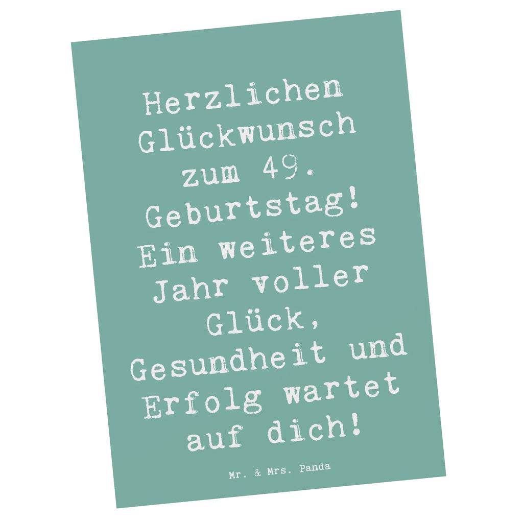 Postkarte Spruch 49. Geburtstag Postkarte, Karte, Geschenkkarte, Grußkarte, Einladung, Ansichtskarte, Geburtstagskarte, Einladungskarte, Dankeskarte, Ansichtskarten, Einladung Geburtstag, Einladungskarten Geburtstag, Geburtstag, Geburtstagsgeschenk, Geschenk