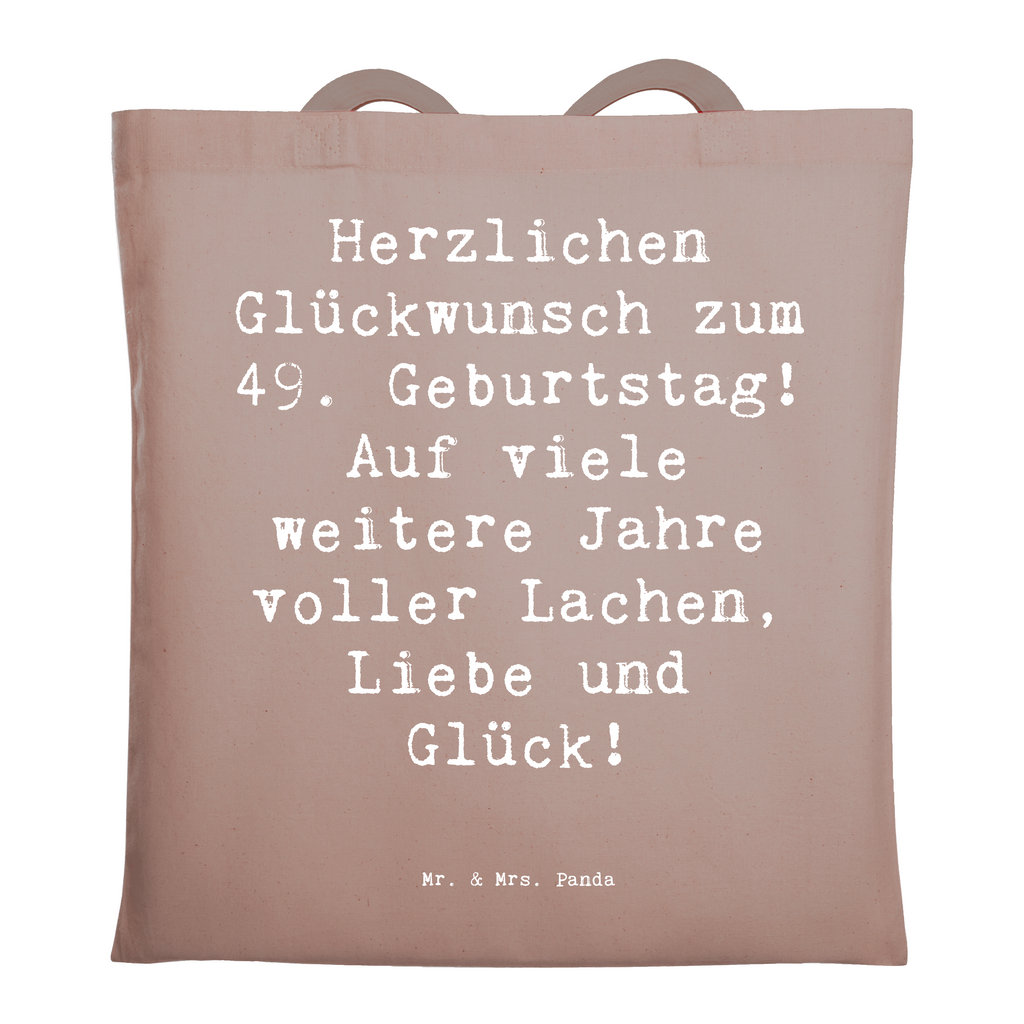 Tragetasche Spruch 49. Geburtstag Glückwünsche Beuteltasche, Beutel, Einkaufstasche, Jutebeutel, Stoffbeutel, Tasche, Shopper, Umhängetasche, Strandtasche, Schultertasche, Stofftasche, Tragetasche, Badetasche, Jutetasche, Einkaufstüte, Laptoptasche, Geburtstag, Geburtstagsgeschenk, Geschenk