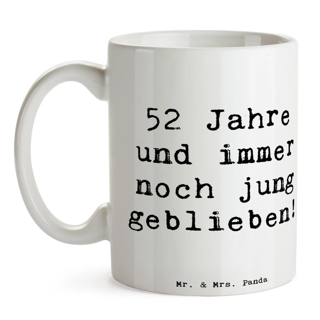 Tasse Spruch 52. Geburtstag Jung geblieben Tasse, Kaffeetasse, Teetasse, Becher, Kaffeebecher, Teebecher, Keramiktasse, Porzellantasse, Büro Tasse, Geschenk Tasse, Tasse Sprüche, Tasse Motive, Kaffeetassen, Tasse bedrucken, Designer Tasse, Cappuccino Tassen, Schöne Teetassen, Geburtstag, Geburtstagsgeschenk, Geschenk