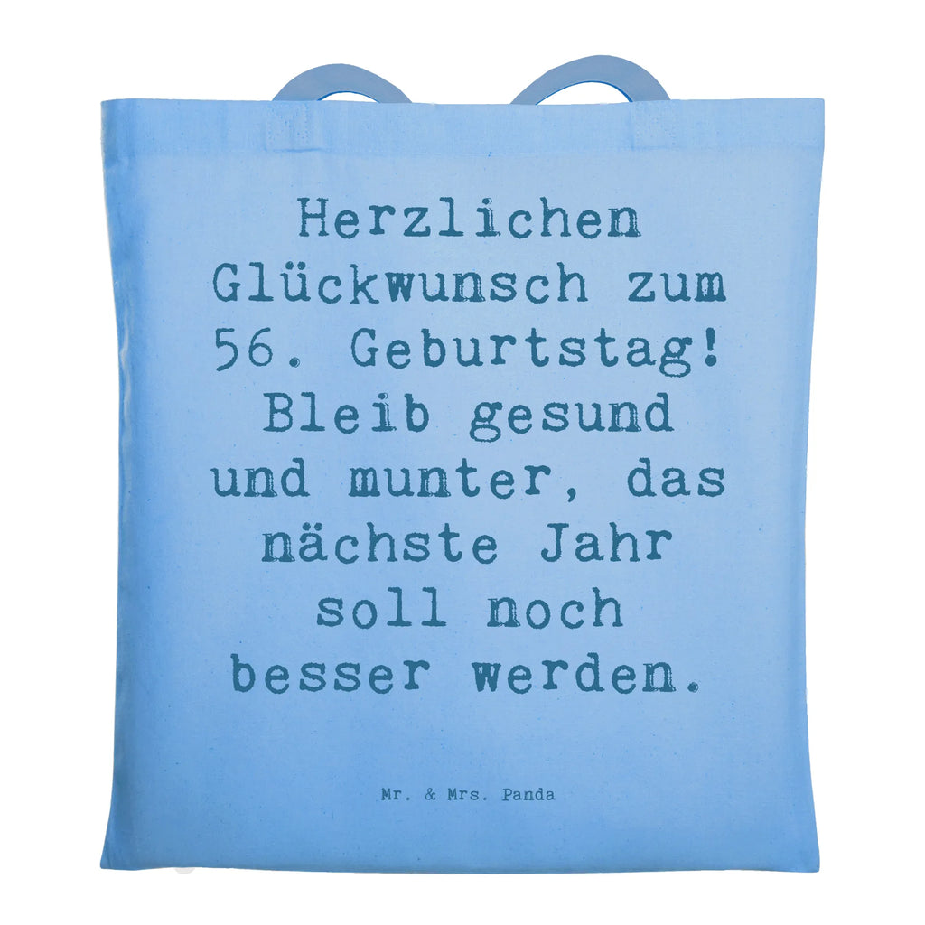 Tragetasche Spruch 56. Geburtstag Freude Beuteltasche, Beutel, Einkaufstasche, Jutebeutel, Stoffbeutel, Tasche, Shopper, Umhängetasche, Strandtasche, Schultertasche, Stofftasche, Tragetasche, Badetasche, Jutetasche, Einkaufstüte, Laptoptasche, Geburtstag, Geburtstagsgeschenk, Geschenk