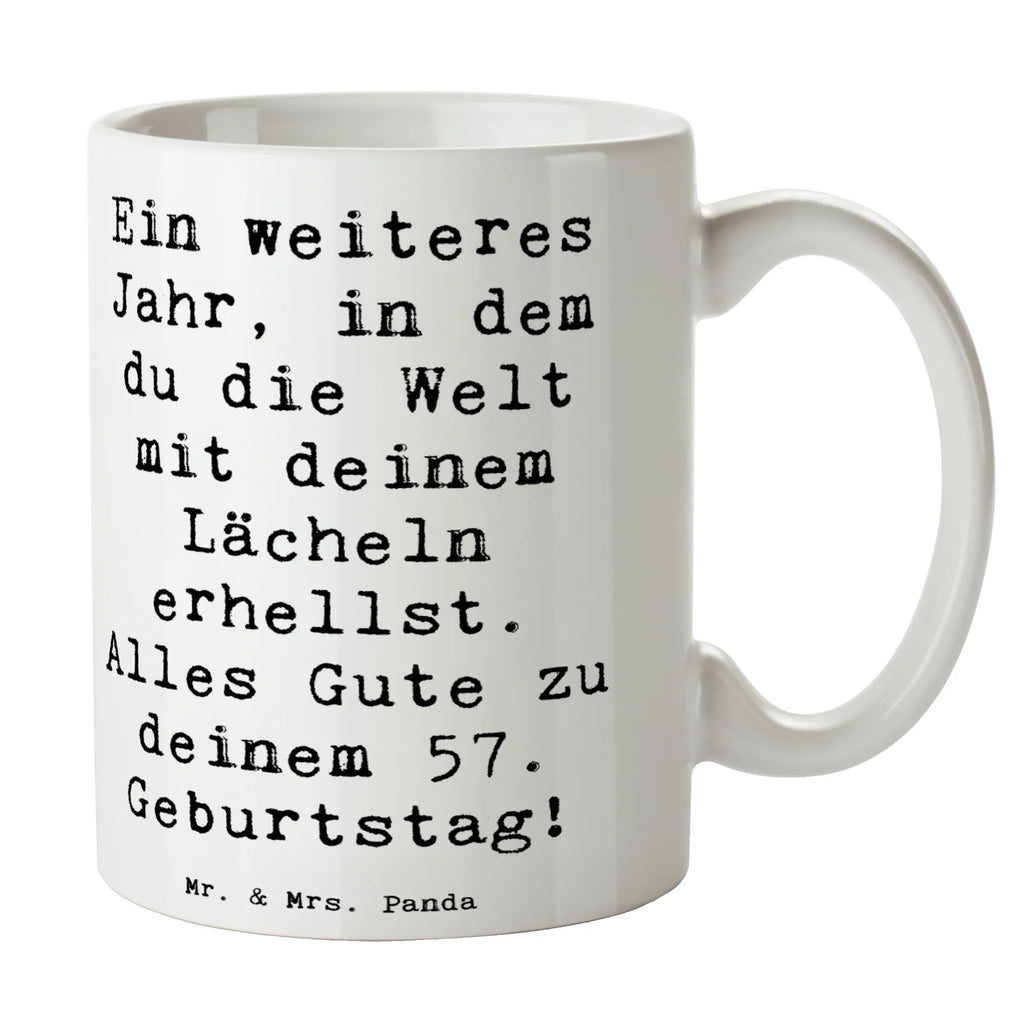 Tasse Spruch 57. Geburtstag Lächeln Tasse, Kaffeetasse, Teetasse, Becher, Kaffeebecher, Teebecher, Keramiktasse, Porzellantasse, Büro Tasse, Geschenk Tasse, Tasse Sprüche, Tasse Motive, Kaffeetassen, Tasse bedrucken, Designer Tasse, Cappuccino Tassen, Schöne Teetassen, Geburtstag, Geburtstagsgeschenk, Geschenk