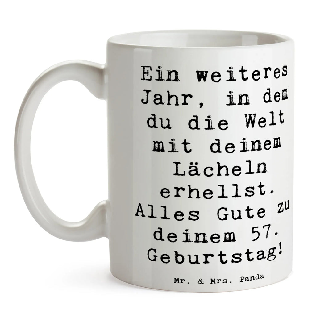 Tasse Spruch 57. Geburtstag Lächeln Tasse, Kaffeetasse, Teetasse, Becher, Kaffeebecher, Teebecher, Keramiktasse, Porzellantasse, Büro Tasse, Geschenk Tasse, Tasse Sprüche, Tasse Motive, Kaffeetassen, Tasse bedrucken, Designer Tasse, Cappuccino Tassen, Schöne Teetassen, Geburtstag, Geburtstagsgeschenk, Geschenk