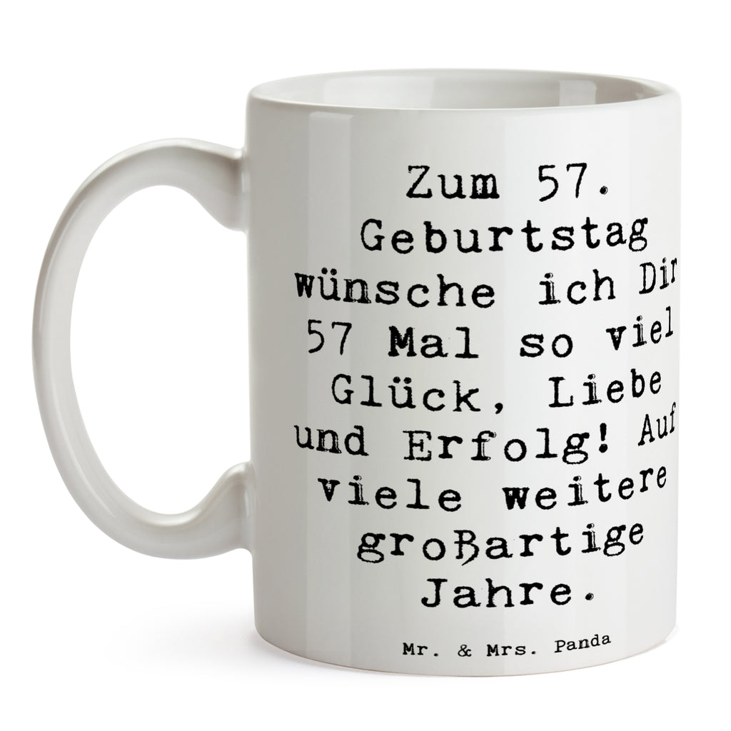 Tasse Spruch 57. Geburtstag Glück Tasse, Kaffeetasse, Teetasse, Becher, Kaffeebecher, Teebecher, Keramiktasse, Porzellantasse, Büro Tasse, Geschenk Tasse, Tasse Sprüche, Tasse Motive, Kaffeetassen, Tasse bedrucken, Designer Tasse, Cappuccino Tassen, Schöne Teetassen, Geburtstag, Geburtstagsgeschenk, Geschenk