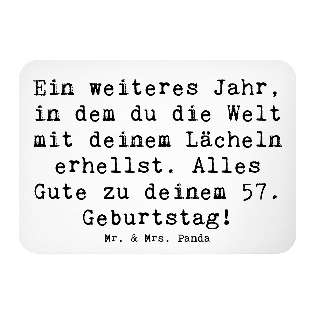 Magnet Spruch 57. Geburtstag Lächeln Kühlschrankmagnet, Pinnwandmagnet, Souvenir Magnet, Motivmagnete, Dekomagnet, Whiteboard Magnet, Notiz Magnet, Kühlschrank Dekoration, Geburtstag, Geburtstagsgeschenk, Geschenk