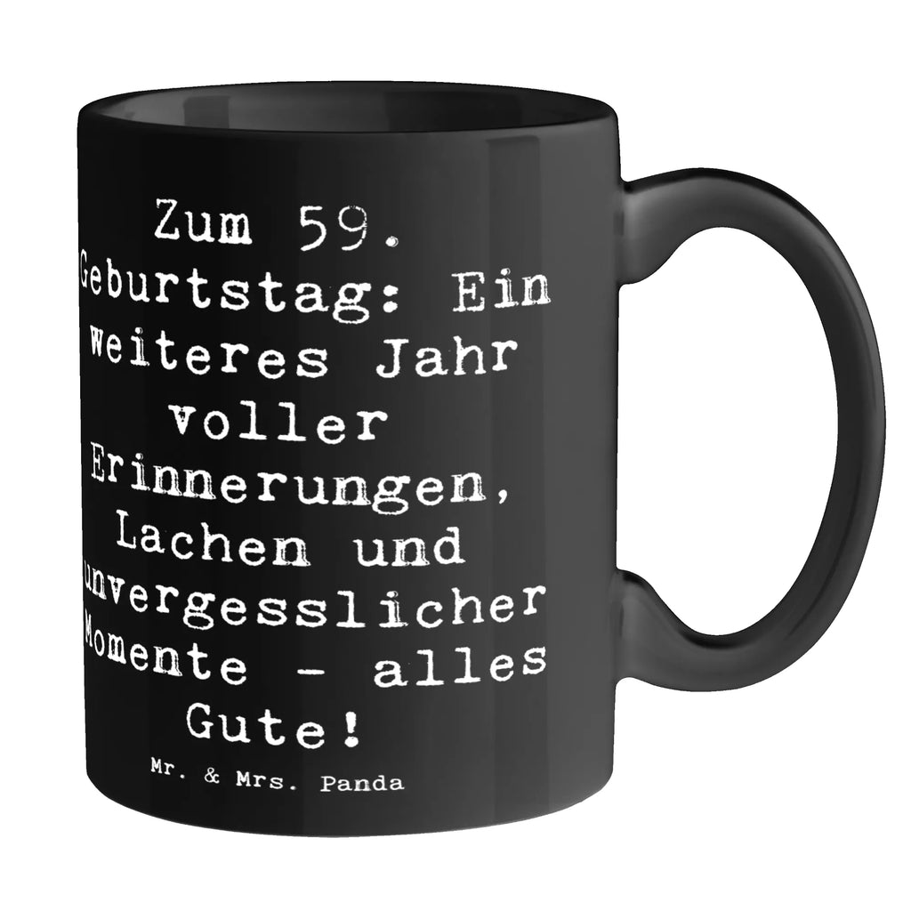 Tasse Spruch 59. Geburtstag Tasse, Kaffeetasse, Teetasse, Becher, Kaffeebecher, Teebecher, Keramiktasse, Porzellantasse, Büro Tasse, Geschenk Tasse, Tasse Sprüche, Tasse Motive, Kaffeetassen, Tasse bedrucken, Designer Tasse, Cappuccino Tassen, Schöne Teetassen, Geburtstag, Geburtstagsgeschenk, Geschenk