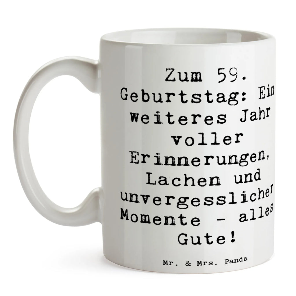 Tasse Spruch 59. Geburtstag Tasse, Kaffeetasse, Teetasse, Becher, Kaffeebecher, Teebecher, Keramiktasse, Porzellantasse, Büro Tasse, Geschenk Tasse, Tasse Sprüche, Tasse Motive, Kaffeetassen, Tasse bedrucken, Designer Tasse, Cappuccino Tassen, Schöne Teetassen, Geburtstag, Geburtstagsgeschenk, Geschenk