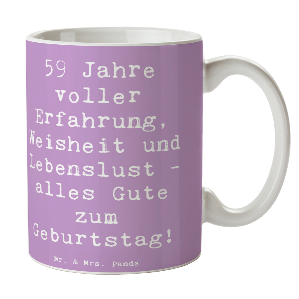 Tasse Spruch 59. Geburtstag Tasse, Kaffeetasse, Teetasse, Becher, Kaffeebecher, Teebecher, Keramiktasse, Porzellantasse, Büro Tasse, Geschenk Tasse, Tasse Sprüche, Tasse Motive, Kaffeetassen, Tasse bedrucken, Designer Tasse, Cappuccino Tassen, Schöne Teetassen, Geburtstag, Geburtstagsgeschenk, Geschenk