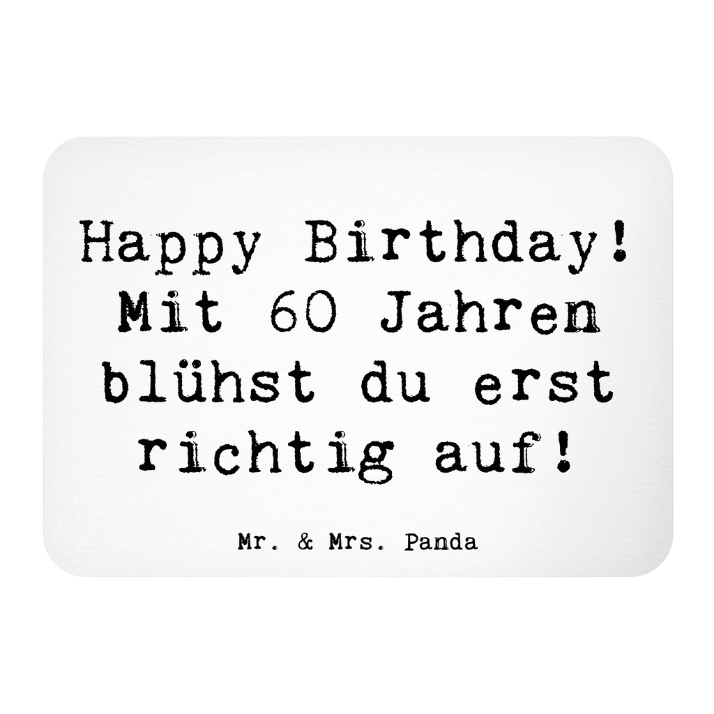 Magnet Spruch 60. Geburtstag Aufblühen Kühlschrankmagnet, Pinnwandmagnet, Souvenir Magnet, Motivmagnete, Dekomagnet, Whiteboard Magnet, Notiz Magnet, Kühlschrank Dekoration, Geburtstag, Geburtstagsgeschenk, Geschenk