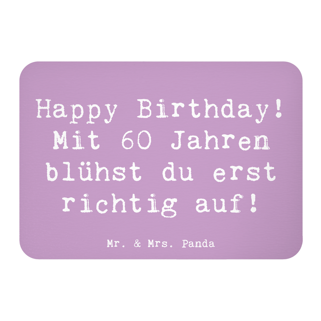 Magnet Spruch 60. Geburtstag Aufblühen Kühlschrankmagnet, Pinnwandmagnet, Souvenir Magnet, Motivmagnete, Dekomagnet, Whiteboard Magnet, Notiz Magnet, Kühlschrank Dekoration, Geburtstag, Geburtstagsgeschenk, Geschenk