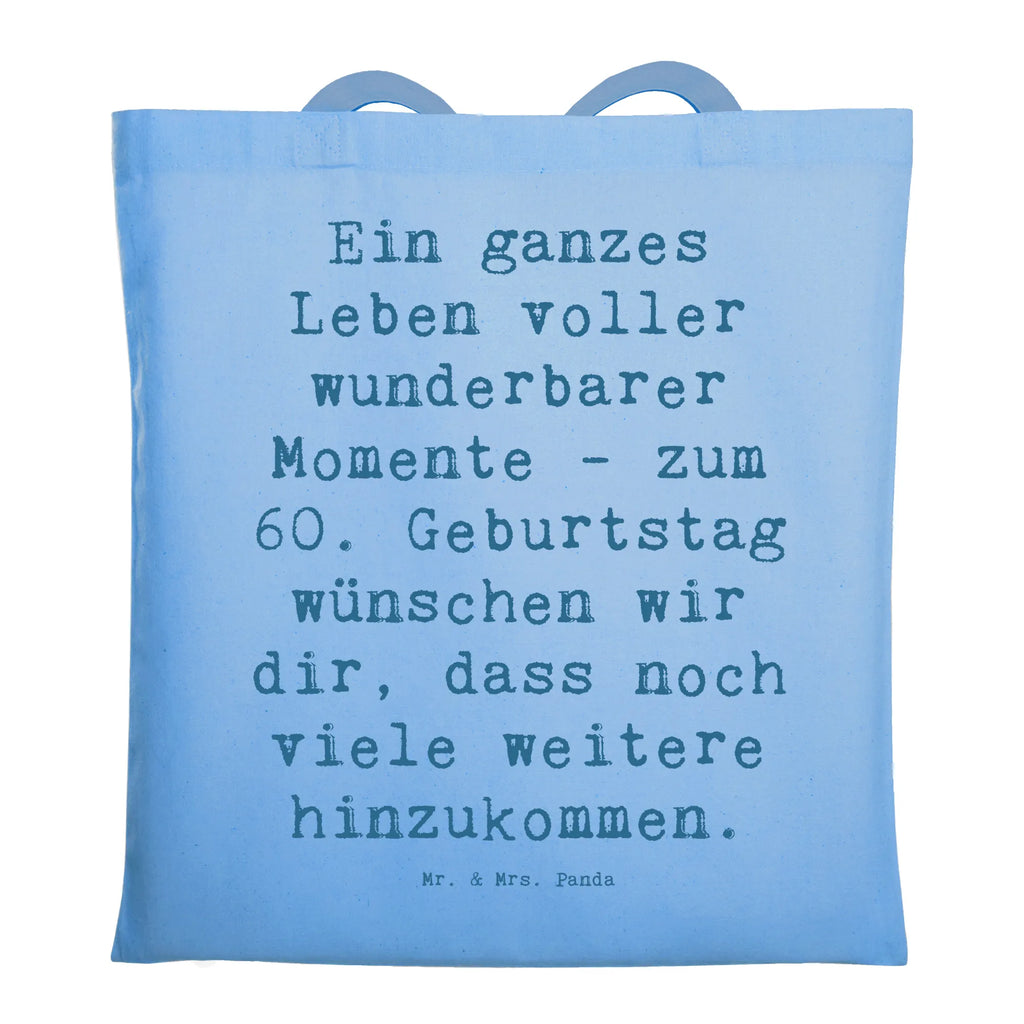 Tragetasche Spruch 60. Geburtstag Momente Beuteltasche, Beutel, Einkaufstasche, Jutebeutel, Stoffbeutel, Tasche, Shopper, Umhängetasche, Strandtasche, Schultertasche, Stofftasche, Tragetasche, Badetasche, Jutetasche, Einkaufstüte, Laptoptasche, Geburtstag, Geburtstagsgeschenk, Geschenk