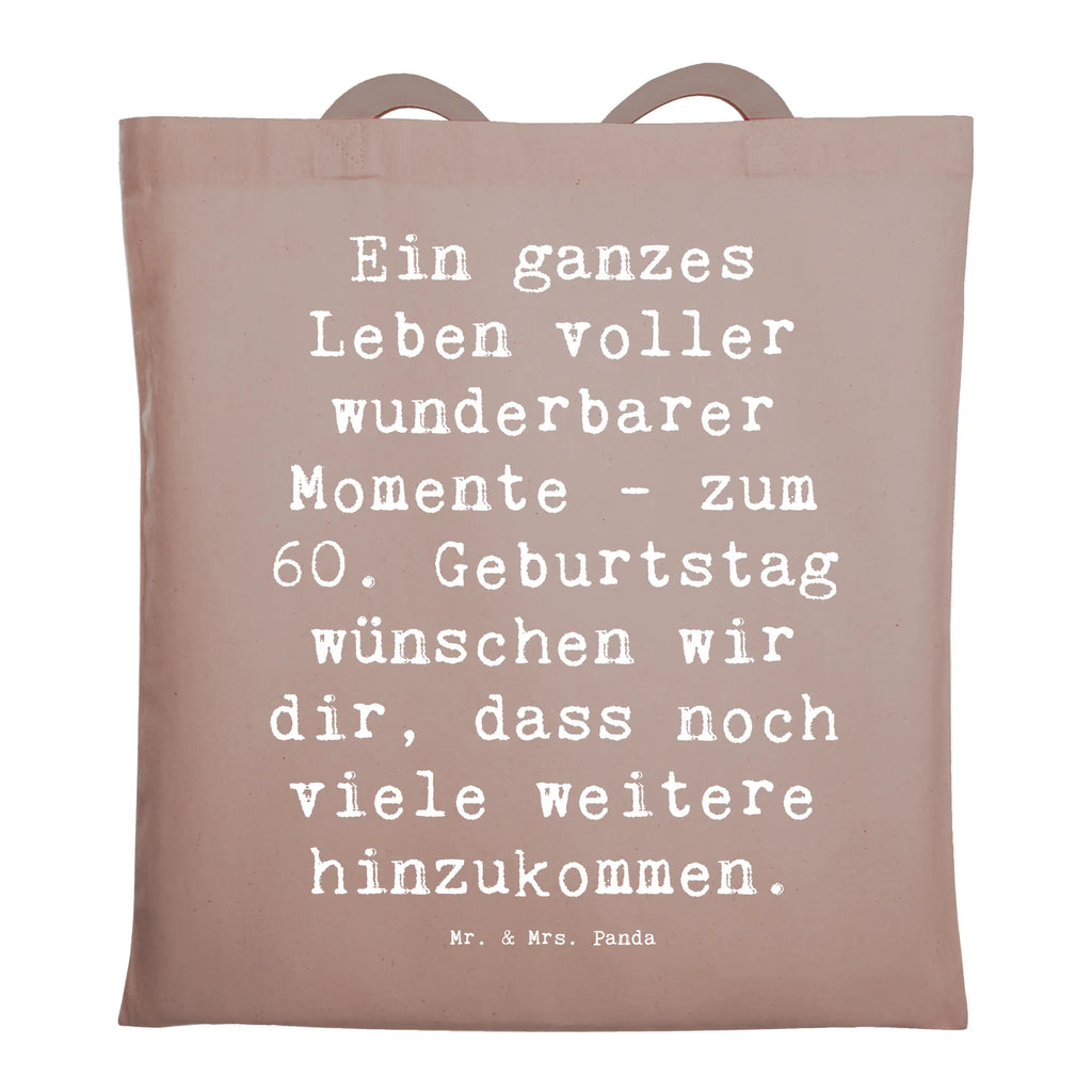 Tragetasche Spruch 60. Geburtstag Momente Beuteltasche, Beutel, Einkaufstasche, Jutebeutel, Stoffbeutel, Tasche, Shopper, Umhängetasche, Strandtasche, Schultertasche, Stofftasche, Tragetasche, Badetasche, Jutetasche, Einkaufstüte, Laptoptasche, Geburtstag, Geburtstagsgeschenk, Geschenk