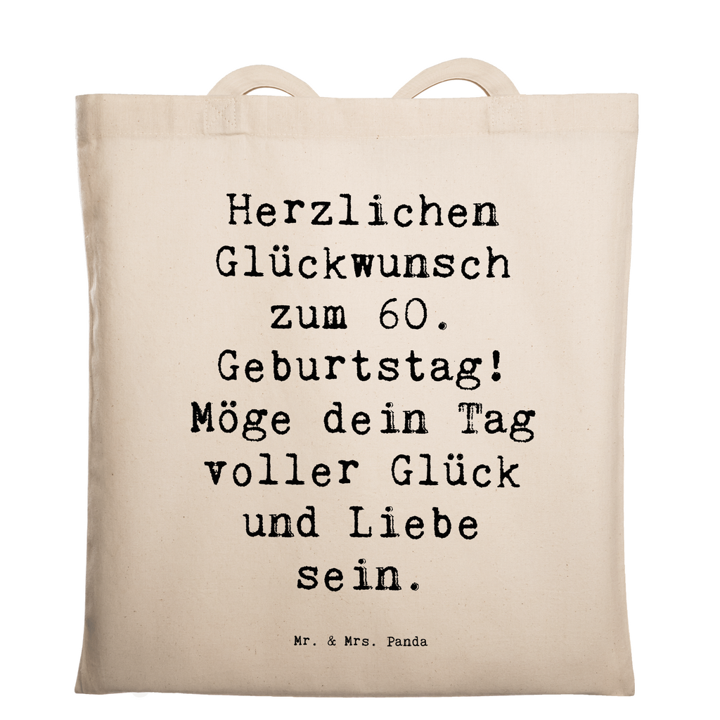 Tragetasche Spruch 60. Geburtstag Glückwunsch Beuteltasche, Beutel, Einkaufstasche, Jutebeutel, Stoffbeutel, Tasche, Shopper, Umhängetasche, Strandtasche, Schultertasche, Stofftasche, Tragetasche, Badetasche, Jutetasche, Einkaufstüte, Laptoptasche, Geburtstag, Geburtstagsgeschenk, Geschenk