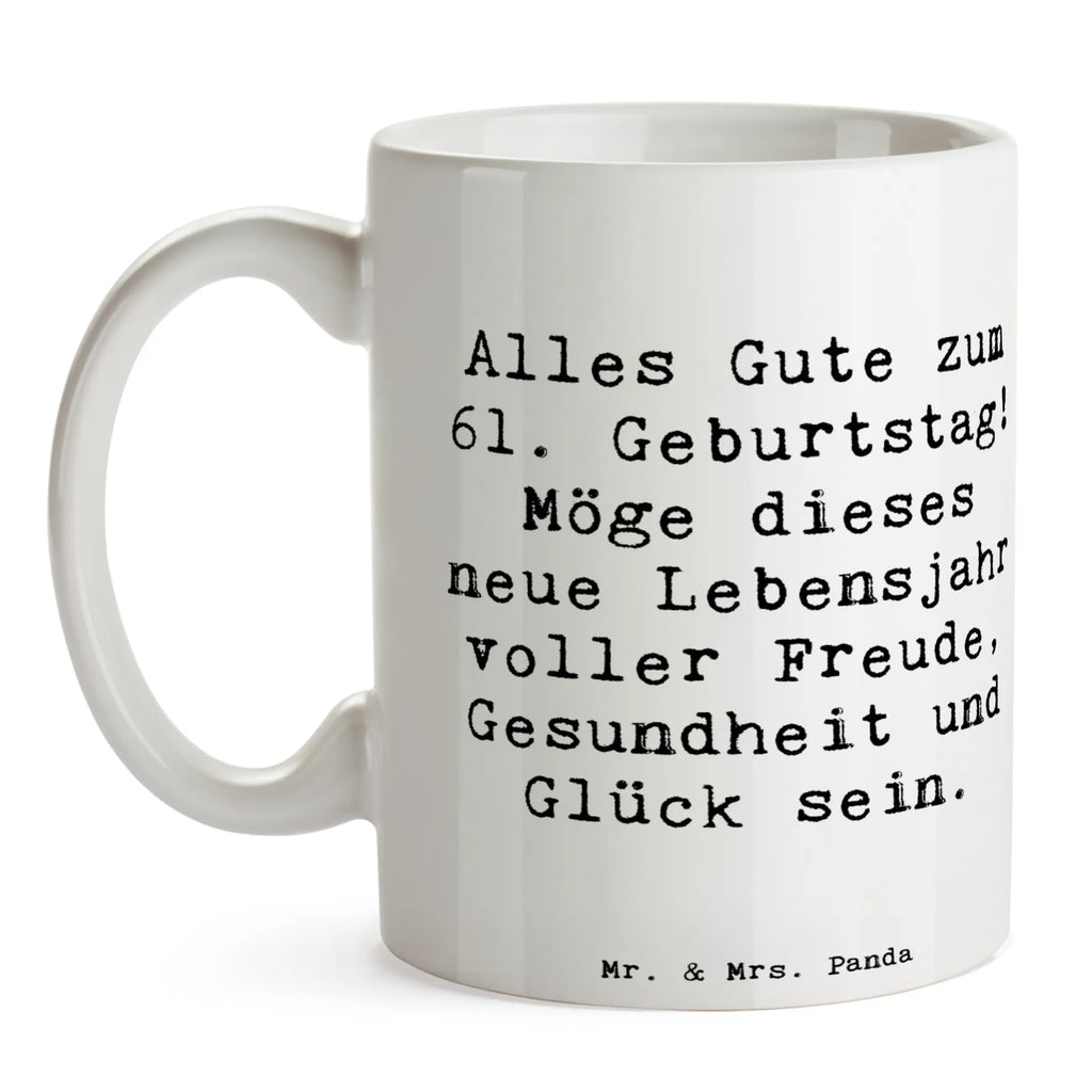 Tasse Spruch 61. Geburtstag Tasse, Kaffeetasse, Teetasse, Becher, Kaffeebecher, Teebecher, Keramiktasse, Porzellantasse, Büro Tasse, Geschenk Tasse, Tasse Sprüche, Tasse Motive, Kaffeetassen, Tasse bedrucken, Designer Tasse, Cappuccino Tassen, Schöne Teetassen, Geburtstag, Geburtstagsgeschenk, Geschenk