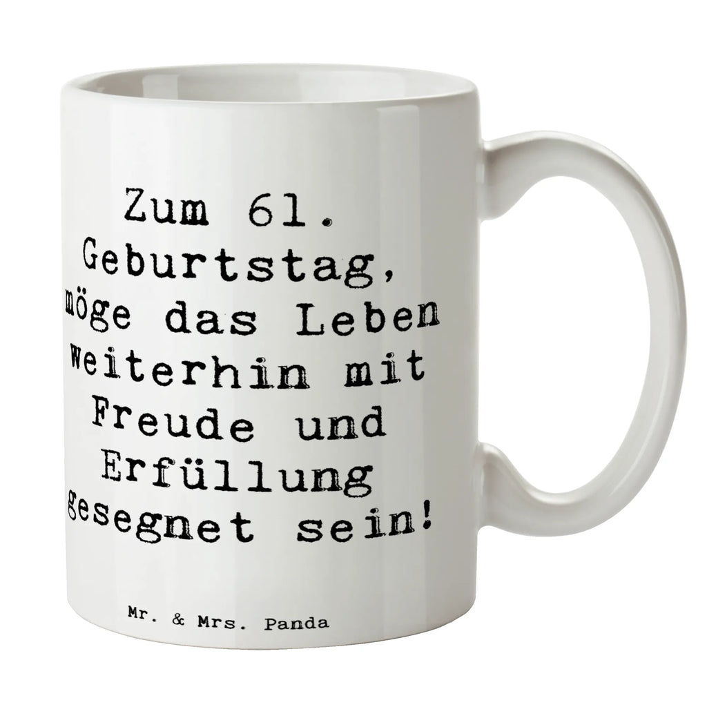 Tasse Spruch 61. Geburtstag Freude Tasse, Kaffeetasse, Teetasse, Becher, Kaffeebecher, Teebecher, Keramiktasse, Porzellantasse, Büro Tasse, Geschenk Tasse, Tasse Sprüche, Tasse Motive, Kaffeetassen, Tasse bedrucken, Designer Tasse, Cappuccino Tassen, Schöne Teetassen, Geburtstag, Geburtstagsgeschenk, Geschenk