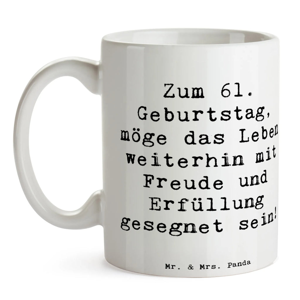 Tasse Spruch 61. Geburtstag Freude Tasse, Kaffeetasse, Teetasse, Becher, Kaffeebecher, Teebecher, Keramiktasse, Porzellantasse, Büro Tasse, Geschenk Tasse, Tasse Sprüche, Tasse Motive, Kaffeetassen, Tasse bedrucken, Designer Tasse, Cappuccino Tassen, Schöne Teetassen, Geburtstag, Geburtstagsgeschenk, Geschenk