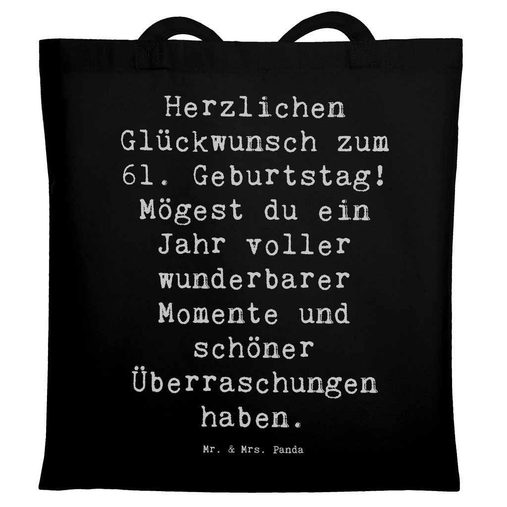 Tragetasche Spruch 61. Geburtstag Glückwünsche Beuteltasche, Beutel, Einkaufstasche, Jutebeutel, Stoffbeutel, Tasche, Shopper, Umhängetasche, Strandtasche, Schultertasche, Stofftasche, Tragetasche, Badetasche, Jutetasche, Einkaufstüte, Laptoptasche, Geburtstag, Geburtstagsgeschenk, Geschenk