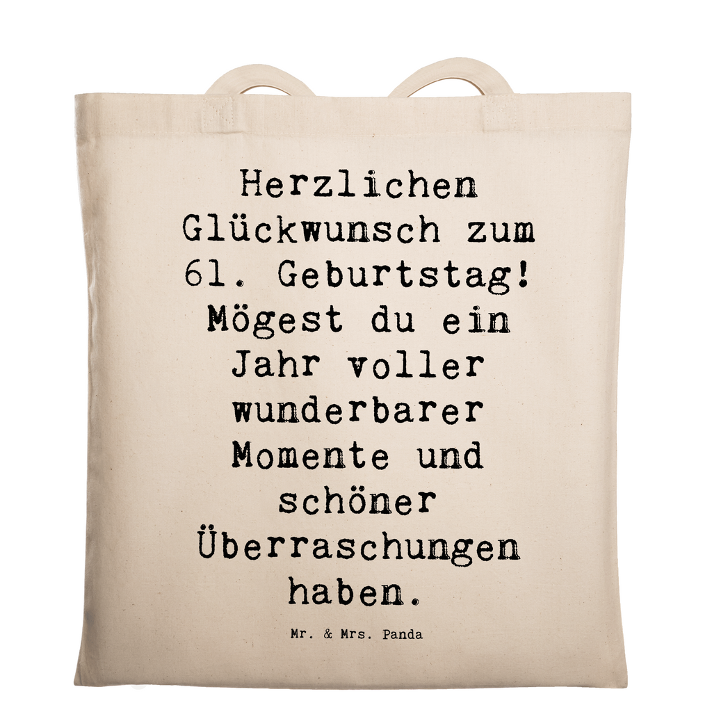 Tragetasche Spruch 61. Geburtstag Glückwünsche Beuteltasche, Beutel, Einkaufstasche, Jutebeutel, Stoffbeutel, Tasche, Shopper, Umhängetasche, Strandtasche, Schultertasche, Stofftasche, Tragetasche, Badetasche, Jutetasche, Einkaufstüte, Laptoptasche, Geburtstag, Geburtstagsgeschenk, Geschenk