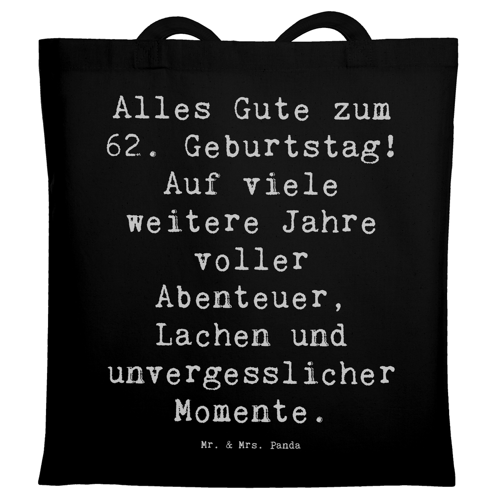 Tragetasche Spruch 62. Geburtstag Beuteltasche, Beutel, Einkaufstasche, Jutebeutel, Stoffbeutel, Tasche, Shopper, Umhängetasche, Strandtasche, Schultertasche, Stofftasche, Tragetasche, Badetasche, Jutetasche, Einkaufstüte, Laptoptasche, Geburtstag, Geburtstagsgeschenk, Geschenk