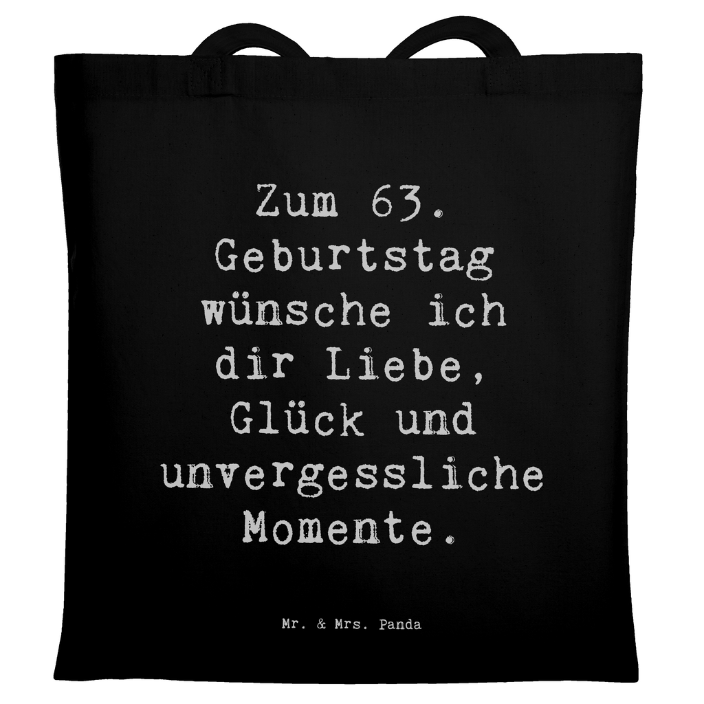 Tragetasche Spruch 63. Geburtstag Liebe Glück Momente Beuteltasche, Beutel, Einkaufstasche, Jutebeutel, Stoffbeutel, Tasche, Shopper, Umhängetasche, Strandtasche, Schultertasche, Stofftasche, Tragetasche, Badetasche, Jutetasche, Einkaufstüte, Laptoptasche, Geburtstag, Geburtstagsgeschenk, Geschenk