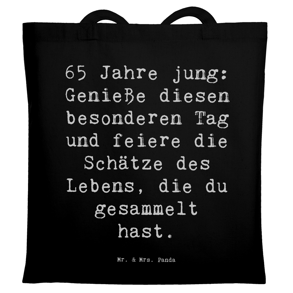 Tragetasche Spruch 65. Geburtstag Feiern Beuteltasche, Beutel, Einkaufstasche, Jutebeutel, Stoffbeutel, Tasche, Shopper, Umhängetasche, Strandtasche, Schultertasche, Stofftasche, Tragetasche, Badetasche, Jutetasche, Einkaufstüte, Laptoptasche, Geburtstag, Geburtstagsgeschenk, Geschenk