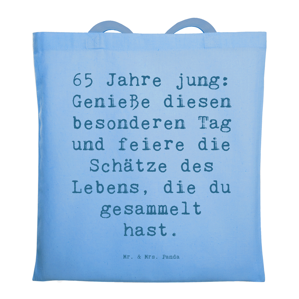 Tragetasche Spruch 65. Geburtstag Feiern Beuteltasche, Beutel, Einkaufstasche, Jutebeutel, Stoffbeutel, Tasche, Shopper, Umhängetasche, Strandtasche, Schultertasche, Stofftasche, Tragetasche, Badetasche, Jutetasche, Einkaufstüte, Laptoptasche, Geburtstag, Geburtstagsgeschenk, Geschenk