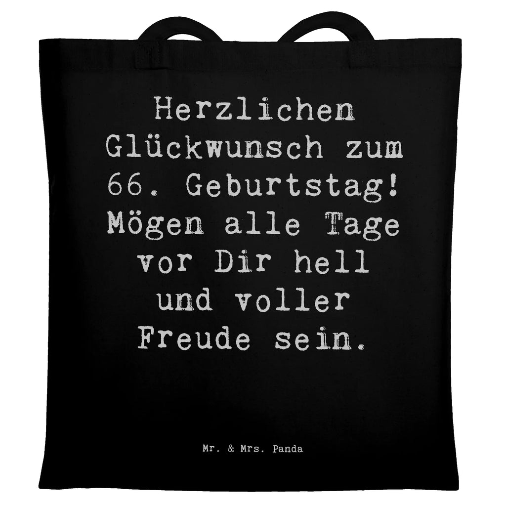 Tragetasche Spruch 66. Geburtstag Glückwünsche Beuteltasche, Beutel, Einkaufstasche, Jutebeutel, Stoffbeutel, Tasche, Shopper, Umhängetasche, Strandtasche, Schultertasche, Stofftasche, Tragetasche, Badetasche, Jutetasche, Einkaufstüte, Laptoptasche, Geburtstag, Geburtstagsgeschenk, Geschenk