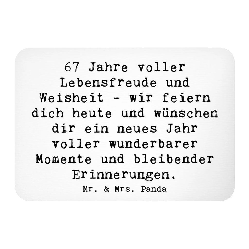 Magnet Spruch 67. Geburtstag Kühlschrankmagnet, Pinnwandmagnet, Souvenir Magnet, Motivmagnete, Dekomagnet, Whiteboard Magnet, Notiz Magnet, Kühlschrank Dekoration, Geburtstag, Geburtstagsgeschenk, Geschenk