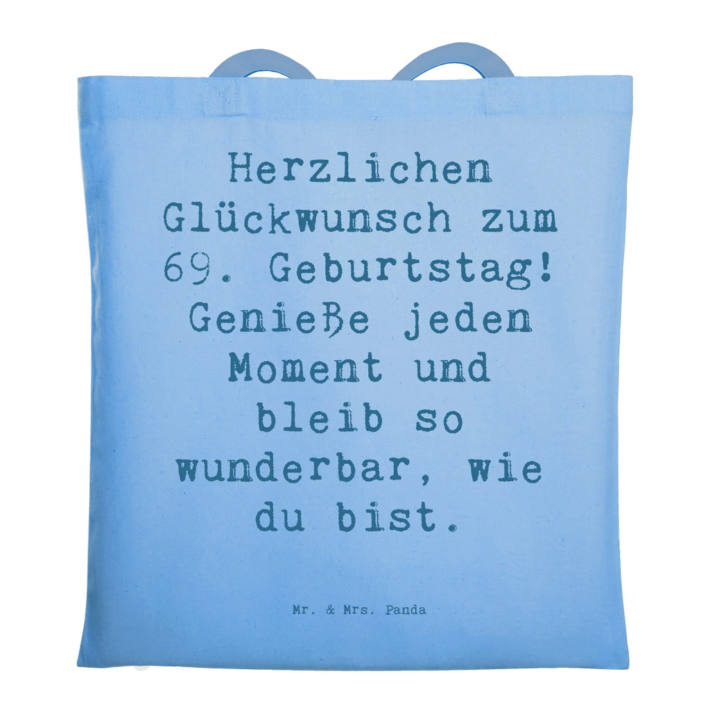 Tragetasche Spruch 69. Geburtstag Glückwünsche Beuteltasche, Beutel, Einkaufstasche, Jutebeutel, Stoffbeutel, Tasche, Shopper, Umhängetasche, Strandtasche, Schultertasche, Stofftasche, Tragetasche, Badetasche, Jutetasche, Einkaufstüte, Laptoptasche, Geburtstag, Geburtstagsgeschenk, Geschenk