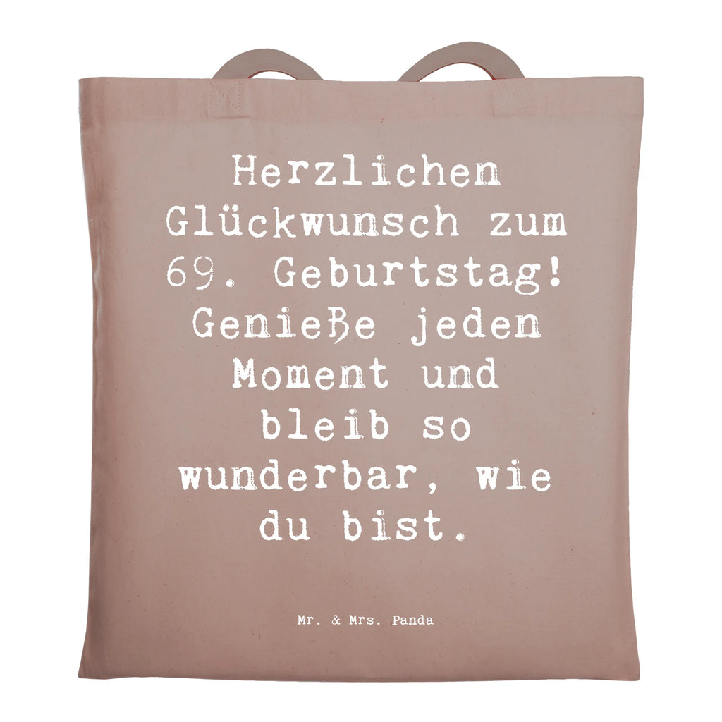 Tragetasche Spruch 69. Geburtstag Glückwünsche Beuteltasche, Beutel, Einkaufstasche, Jutebeutel, Stoffbeutel, Tasche, Shopper, Umhängetasche, Strandtasche, Schultertasche, Stofftasche, Tragetasche, Badetasche, Jutetasche, Einkaufstüte, Laptoptasche, Geburtstag, Geburtstagsgeschenk, Geschenk