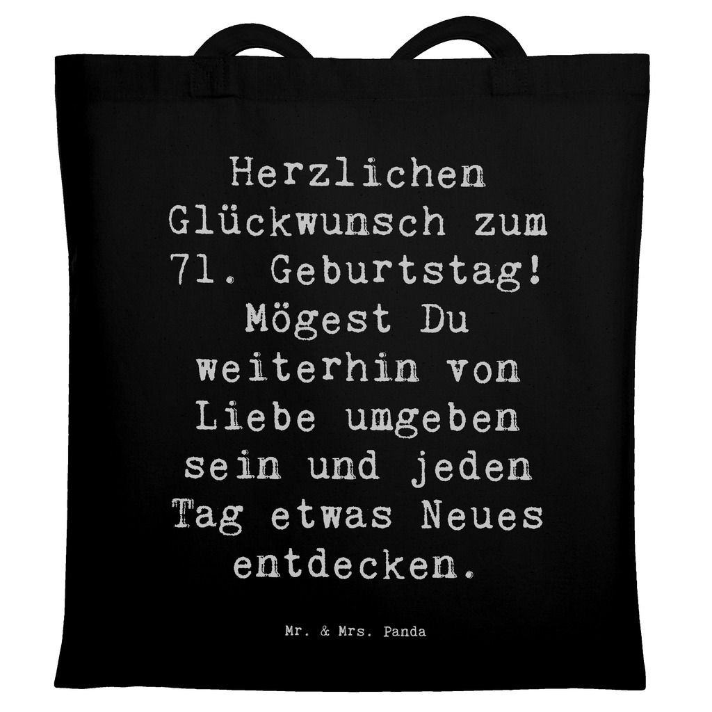 Tragetasche Spruch 71. Geburtstag Freude Beuteltasche, Beutel, Einkaufstasche, Jutebeutel, Stoffbeutel, Tasche, Shopper, Umhängetasche, Strandtasche, Schultertasche, Stofftasche, Tragetasche, Badetasche, Jutetasche, Einkaufstüte, Laptoptasche, Geburtstag, Geburtstagsgeschenk, Geschenk